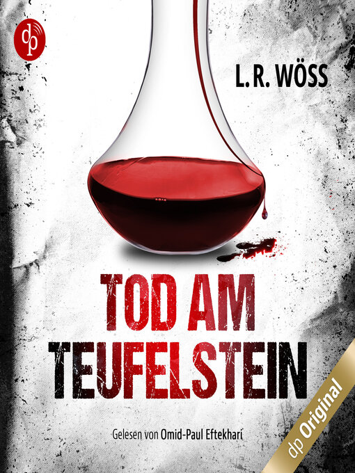 Title details for Tod am Teufelstein--Wakolbinger und Panzenböck ermitteln, Band 4 (Ungekürzt) by L.R. Wöss - Wait list